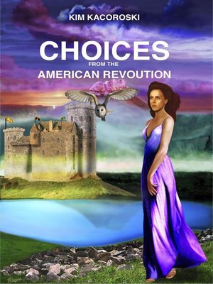 cover image of Choices From the American Revolution